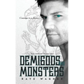 Demigods and Monsters