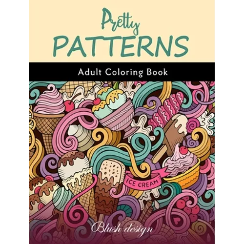 Pretty Patterns: Adult coloring book