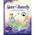 Sister Butterfly: An Illustrated Song About Inclusion, Belonging, and Compassion
