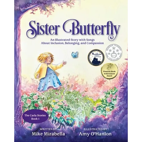 Sister Butterfly: An Illustrated Song About Inclusion, Belonging, and Compassion