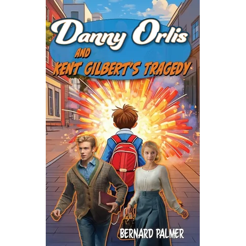 Danny Orlis and Kent Gilbert's Tragedy