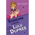 Someone Is After Lulu Dupree