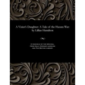 A Vizier's Daughter: A Tale of the Hazara War: By Lillias Hamilton