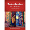 Ancient Wisdom for a New Age: A Practical Guide for Spiritual Growth