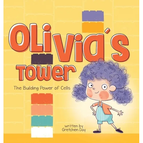 Olivia's Tower: The Building Power of Cells