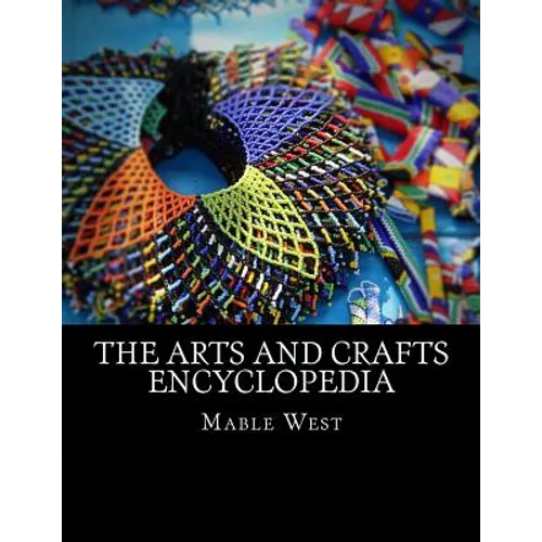 The Arts and Crafts Encyclopedia