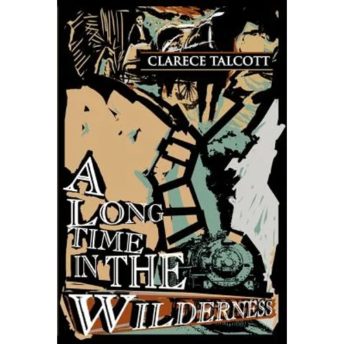 A Long Time in the Wilderness