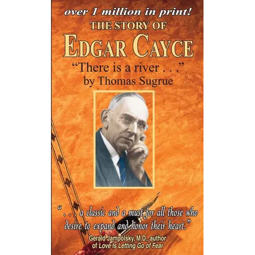 The Story of Edgar Cayce: There Is a River (Revised)