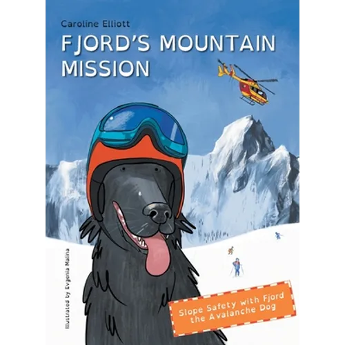 Fjord's Mountain Mission: Slope Safety with Fjord the Avalanche Dog