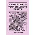 A Handbook Of Your Children's Crafts