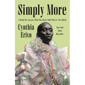 Simply More: A Book for Anyone Who Has Been Told They're Too Much