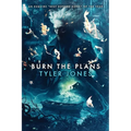Burn the Plans