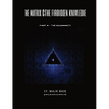 The Matrix & The Forbidden Knowledge (Part 4): The Illuminati