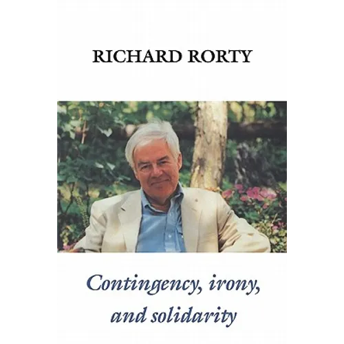 Contingency, Irony, and Solidarity