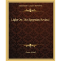 Light On The Egyptian Revival