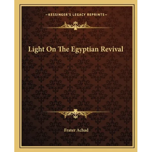 Light On The Egyptian Revival
