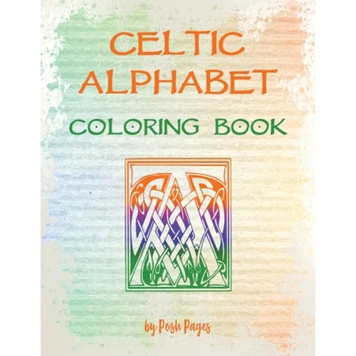 Celtic Alphabet Coloring Book: Large Capital Letter Monograms