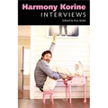 Harmony Korine: Interviews