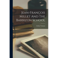 Jean-françois Millet And The Barbizon School