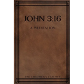 John 3: 16: A Meditation