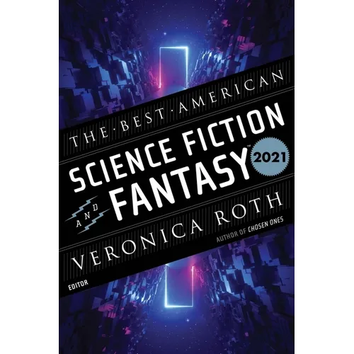 The Best American Science Fiction and Fantasy 2021