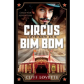 Circus Bim Bom: A Cold War Adventure