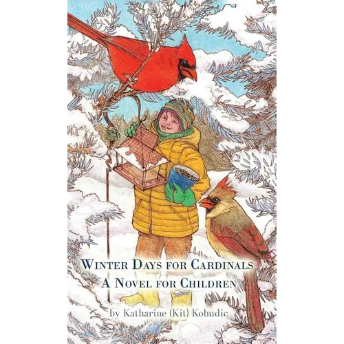 Winter Days for Cardinals: A Novel for Children
