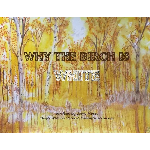 Why The Birch Is White