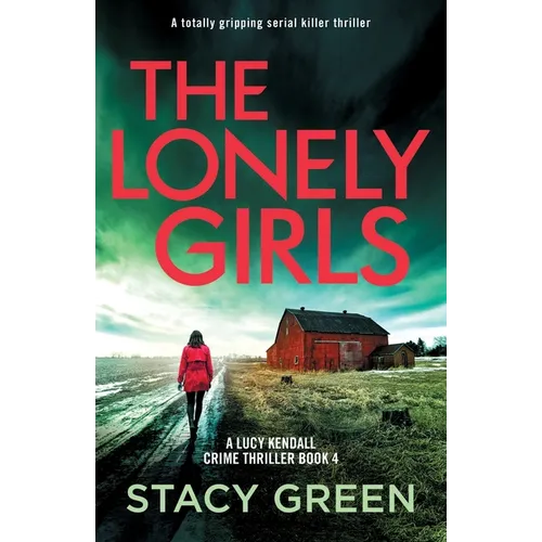 The Lonely Girls: A totally gripping serial killer thriller