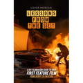 Lessons from the Set: A DIY Filmmaking Guide to Your First Feature Film, from Script to Theaters
