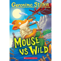 Mouse Vs Wild (Geronimo Stilton #82)