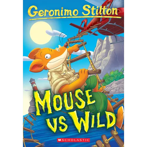 Mouse Vs Wild (Geronimo Stilton #82)