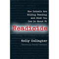 Readicide: How Schools Are Killing Reading and What You Can Do About It