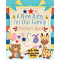 A New Baby for our Family: Children' s Book