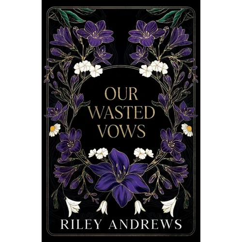 Our Wasted Vows