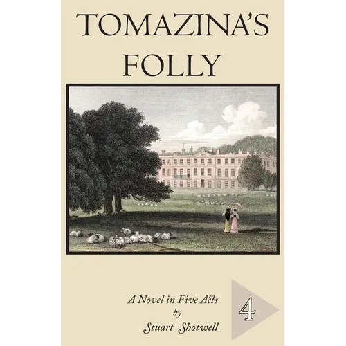 Tomazina's Folly: Volume 4