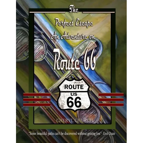The Perfect Escape an Adventure on Route 66: Road Trip