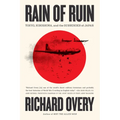 Rain of Ruin: Tokyo, Hiroshima, and the Surrender of Japan