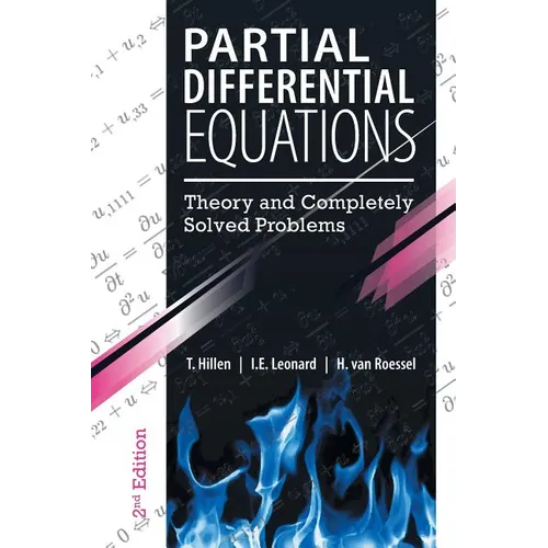 Partial Differential Equations: Theory and Completely Solved Problems