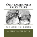 Old-fashioned fairy tales: Coloring book
