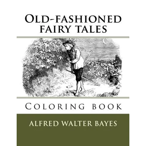 Old-fashioned fairy tales: Coloring book