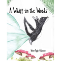 A Whiff in the Woods