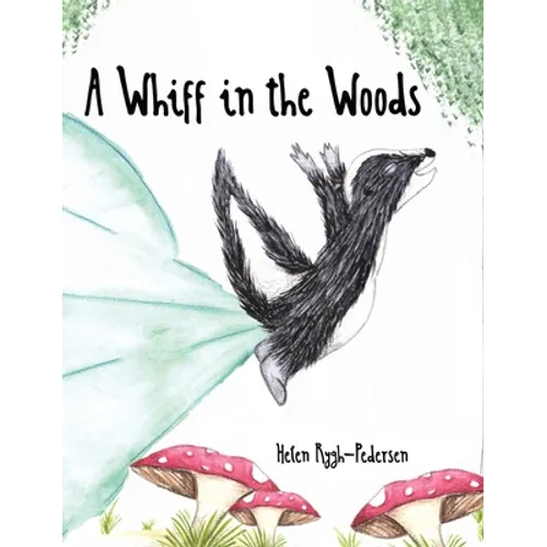 A Whiff in the Woods