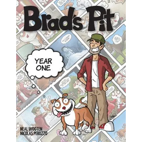 Brad's Pit: Year One