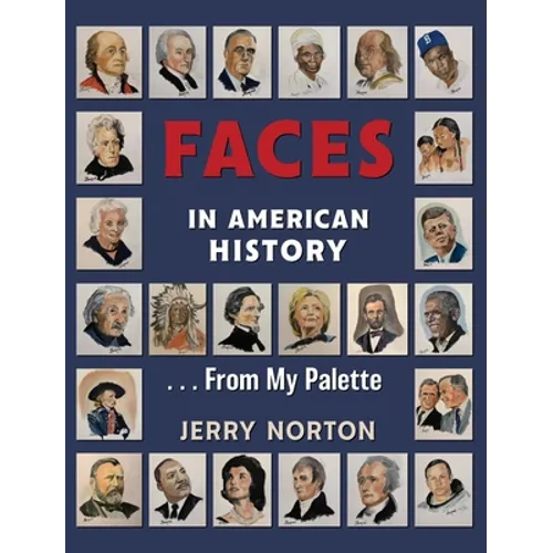 Faces in American History ... From My Palette