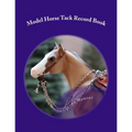 Model Horse Tack Record Book