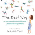 The Best Way: A Journey of Friendship and Understanding Others