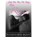...And On The 7th Day, She Rests...