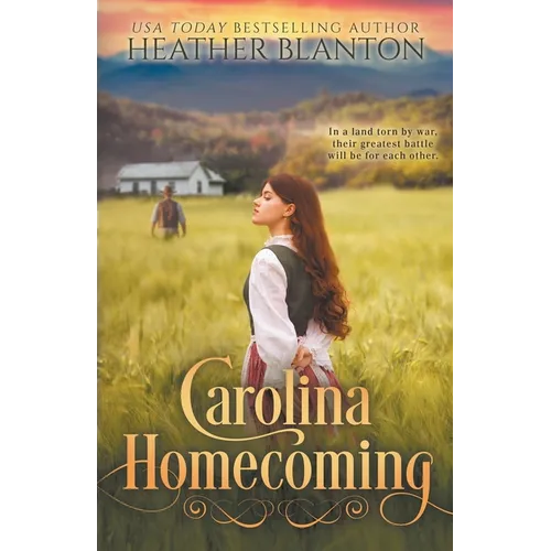 Carolina Homecoming: A Christian Historical Romance