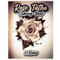 Rose Tattoo Coloring Book 21 Roses